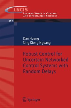 Robust Control for Uncertain Networked Control Systems with Random Delays - Huang, Dan;Nguang, Sing Kiong