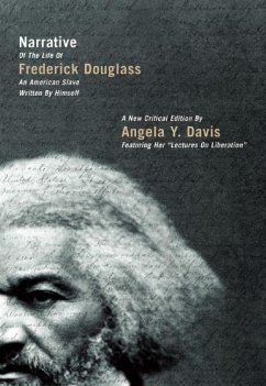 Narrative of the Life of Frederick Douglass: An American Slave Written by Himself - Davis, Angela Y.; Douglass, Frederick