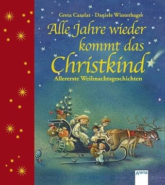 Alle Jahre wieder kommt das Christkind Alle Jahre wieder kommt das Christkind