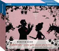 Rubinrot / Liebe geht durch alle Zeiten Bd.1 (4 Audio-CDs) - Gier, Kerstin