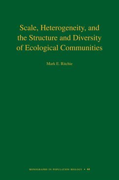 Scale, Heterogeneity, and the Structure and Diversity of Ecological Communities - Ritchie, Mark E