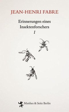 Erinnerungen eines Insektenforschers Bd.1 - Fabre, Jean-Henri