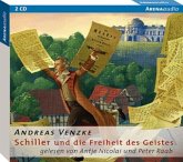 Schiller und die Freiheit des Geistes / Lebendige Biographien (2 Audio-CDs)
