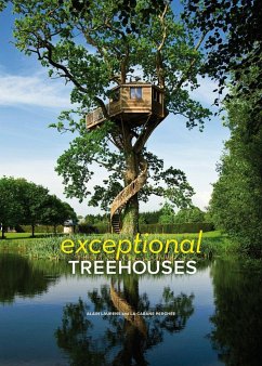 Exceptional Treehouses - Laurens, Alain; André, Ghislain