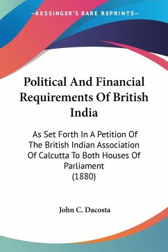 Political And Financial Requirements Of British India