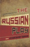 The Russian Play and Other Short Works