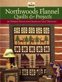 Granola Girl Designs Northwoods Flannel Quilts & Projects