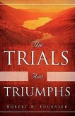 The Trials and Triumphs