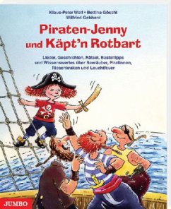 Piraten-Jenny und Käpt'n Rotbart - Wolf, Klaus-Peter; Göschl, Bettina