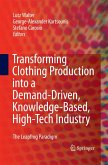 Transforming Clothing Production Into a Demand-Driven, Knowledge-Based, High-Tech Industry