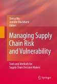 Managing Supply Chain Risk and Vulnerability