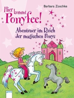 Abenteuer im Reich der magischen Ponys / Hier kommt Ponyfee! Bd.3+4 - Zoschke, Barbara