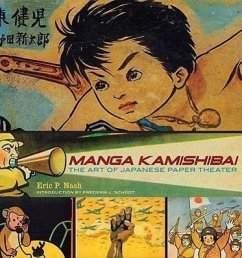 Manga Kamishibai: The Art of Japanese Paper Theater - Nash, Eric P.