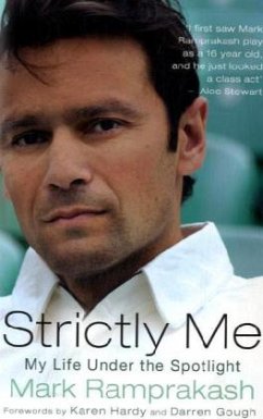 Strictly Me: My Life Under the Spotlight - Ramprakash, Mark