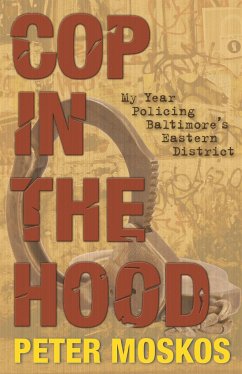 Cop in the Hood - Moskos, Peter