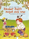 Räuber Raffi mopst sich was