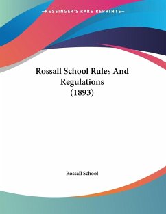 Rossall School Rules And Regulations (1893) Rossall School Rules And Regulations (1893)