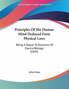 Principles Of The Human Mind Deduced From Physical Laws