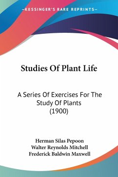 Studies Of Plant Life - Pepoon, Herman Silas; Mitchell, Walter Reynolds; Maxwell, Frederick Baldwin