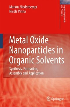 Metal Oxide Nanoparticles in Organic Solvents - Niederberger, Markus;Pinna, Nicola
