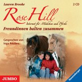 Freundinnen halten zusammen / Rose Hill Bd.4 (2 Audio-CDs)