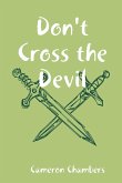 Don't Cross the Devil