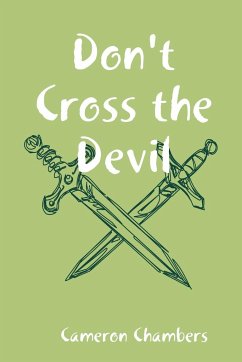 Don't Cross the Devil - Chambers, Cameron