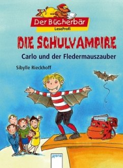 Die Schulvampire - Carlo und der Fledermauszauber - Rieckhoff, Sibylle