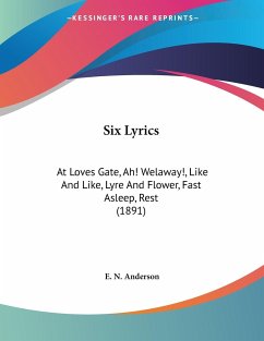Six Lyrics - Anderson, E. N.