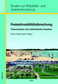 Freizeitmobilitätsforschung - Hautzinger, Heinz
