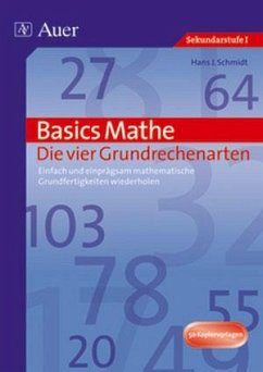 Basics Mathe: Die vier Grundrechenarten - Schmidt, Hans J.
