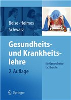 Gesundheits- und Krankheitslehre - Beise, Uwe / Heimes, Silke / Schwarz, Werner
