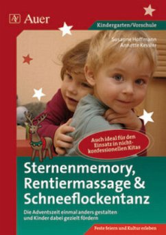 Sternenmemory, Rentiermassage & Schneeflockentanz - Hoffmann, Susanne;Kessler, Annette