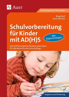 Schulvorbereitung für Kinder mit AD(H)S - Ruf, Birgit;Arthen, Karin