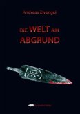Die Welt am Abgrund Die Welt am Abgrund