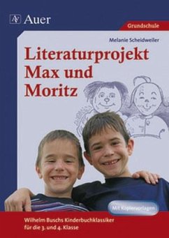 Literaturprojekt Max und Moritz - Scheidweiler, Melanie