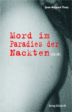 Mord im Paradies der Nackten - Pouy, Jean Bernard