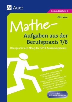 Mathe-Aufgaben aus der Berufspraxis, Klasse 7/8 - Mayr, Otto