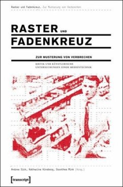 Raster und Fadenkreuz. Zur Musterung von Verbrechen