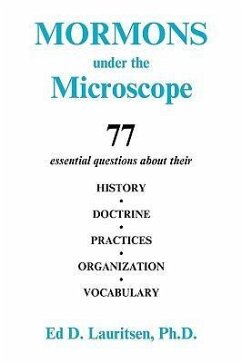 Mormons Under the Microscope - Lauritsen, Ed D. Ph. D.