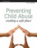 Preventing Child Abuse: Creating a Safe Place