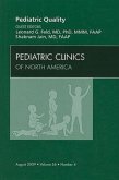 Pediatric Quality, an Issue of Pediatric Clinics Pediatric Quality, an Issue of Pediatric Clinics
