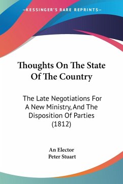 Thoughts On The State Of The Country - An Elector; Stuart, Peter