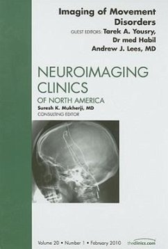 Imaging of Movement Disorders, an Issue of Neuroimaging Clinics - Yousry, Tarek;Lees, Andrew