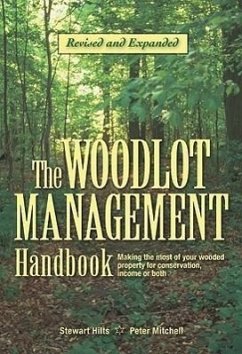 The Woodlot Management Handbook - Hilts, Stewart; Mitchell, Peter