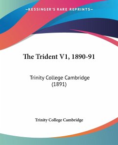 The Trident V1, 1890-91 - Trinity College Cambridge