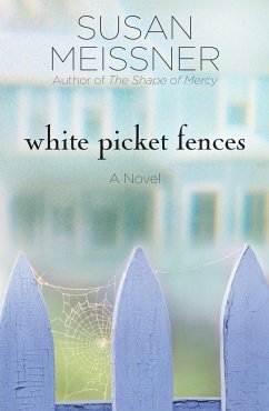 White Picket Fences - Meissner, Susan