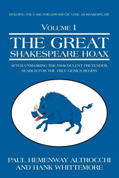 THE GREAT SHAKESPEARE HOAX - Altrocchi, Paul Hemenway; Whittemore, Hank