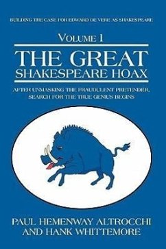 THE GREAT SHAKESPEARE HOAX - Altrocchi, Paul Hemenway; Whittemore, Hank