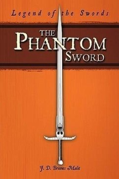 The Phantom Sword - J. D. Briones Malit, D. Briones Malit